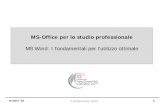 MS-Office per lo studio professionale - odcec.torino.it · MS Office - TRUCCHI E SEGRETI: Recuperare i file ... In Word il cursore non si sposta con la visualizzazione, ma la visualizzazione