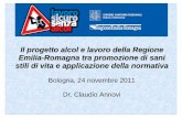 Il progetto alcol e lavoro della Regione Emilia-Romagna ...salute.regione.emilia-romagna.it/dipendenze/servizi/i-servizi/copy... · u Favorire la conoscenza e l’applicazione della