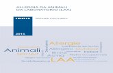 ALLERGIA DA ANIMALI DA LABORATORIO (LAA) - Home - INAIL · 2019-01-29 · ALLERGIA DA ANIMALI DA LABORATORIO (LAA) ALLERGIA DA ANIMALI DA LABORATORIO (LAA) Manuale informativo Edizione