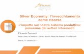 Silver Economy: l’invecchiamento come risorsa - adepp.info · come risorsa L’impatto sul ... proceduto a stimarne il peso in termini di imprese, occupati e valore aggiunto ...