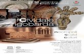 Cividale longobarda · Cividale del Friuli Dal 25 giugno 2011 il sito seriale “I Longobardi in Italia. I luoghi del potere (568-774 d.C.)” è iscritto nella Lista del Patrimonio