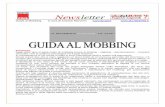 GUIDA AL MOBBING-1 - ABC dei diritti Guida al Mobbing A cura di Antonio Marchini Premessa Negli ultimi anni si parla molto di mobbing (come di strainig – stalking – discriminazioni