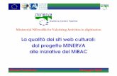 La qualità dei siti web culturali: dal progetto MINERVA ...archive.forumpa.it/forumpa2006/convegni/relazioni/1129_marzia... · l’accessibilità dei siti web culturali e la descrizione