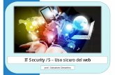IT Security / 5 – Uso sicuro del web · 5.1.2 Eliminare dati privati da un browser, quali cronologia di navigazione, cronologia di scaricamento, file temporanei di internet, password,