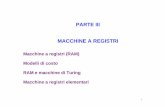 Macchine a registri (RAM) Modelli di costo RAM e macchine ...ausiello/InfoTeoRM/3.ram.pdf · teoria della calcolabilità con un modello di macchina che fosse ... (macchina di von