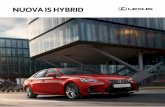 NUOVA IS HYBRID i nuovi elementi del design spicca la griglia frontale Lexus a clessidra, la raffinata linea sulle fiancate e i nuovi fari a LED, elementi che si integrano insieme