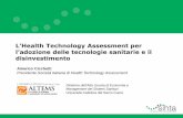 L Health Technology Assessment per l’adozione delle ... · • A livello “meso” – E’necessario sviluppare competenze multidisciplinari negli ospedali – E’indispensabile