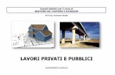 Lavori pubblici e privati - PCI - Home · progettazione, la produzione, ... Il Testo Unico per l’Edilizia rappresenta un testo normativo fondamentale all'interno della disciplina