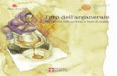 l'oro dell'arganeraie - Fondazione Slow Food · cucina, come testimoniano le ricette raccontate in questo libretto. Ma soprattutto rappresenta un forte simbolo iden-titario della