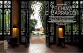 In caSa È pIù cOmODO Le chiavi di Marrakech · massimi esperti di architettura marocchina. “Ho iniziato a interessarmi ai riad per hobby, ma recuperare e utilizza-re i mattoni,