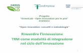 GreenLab - Open Innovation per le pmi AVI/03/11 Progetto ... · trasversali. Pluri utilizzo, fertili 11 . 12 . Non-fluorocarbon -the SENZOHKO Refrigerator •The Toshiba GR-NF415GX