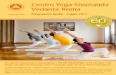 Centro Yoga Sivananda Vedanta Roma · Pensiero positivo e meditazione (vedanta e dhyana) La loro pratica porta serenità e lucidità mentale, le tecniche meditative aumentano la con-
