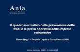 Il quadro normativo nella prevenzione delle frodi e la ... 2014.pdf · Milano, Seminario AIMAV - 7 ottobre 2014. Nel sentimento comune, una frode ai danni di una compagnia di assicurazione