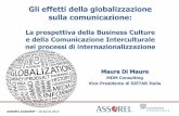 Gli effetti della globalizzazione sulla comunicazione filerelazionali aperti: tradizione ed innovazione sono compresenti Le culture sono narrazioni polifoniche, alla cui costruzione