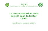 Le raccomandazioni della Societàsugli Indicatori Clinici · Progetto di Ricerca finalizzata (ex-Art. 12 D.Lgs502/92) “Identificazione, sperimentazione e validazione di alcuni indicatori