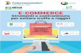 E-COMMERCE - Federconsumatori Bologna · consentire il corretto esercizio e la giusta tutela dei propri diritti. ... Nell’e-commerce, e dunque nei contratti ... solidità del marchio.