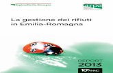 La gestione dei riﬁuti in Emilia-Romagna · avviati a smaltimento; sono 75 i comuni Emiliano-Romagnoli che hanno già raggiunto l’obiettivo del 65% di raccolta diﬀ erenziata.
