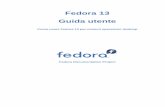 Guida utente - Come usare Fedora 13 per comuni operazioni ...docs.fedoraproject.org/it-IT/Fedora/13/pdf/User_Guide/Fedora-13... · Introduzione xi 1. Obbiettivi e audience ... Organizzare