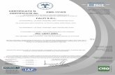 CERTIFICATO N. EMS-1318/S CERTIFICATE No. · progettazione e produzione di articoli ed attrezzature professionali per il settore della PULIZIA INDUSTRIALE MEDIANTE LAVORAZIONI TESSILI