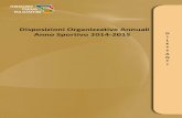 Disposizioni Organizzative Annuali Anno Sportivo 2014-2015 ... fileMario Di Marco Marco Petrini Cristiano Zanus Fortes Giannetto Zappi RAPPRESENTANTE CONSULTA NAZIONALE COMMISSARIO