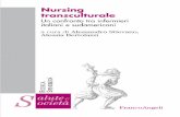 Nursing transculturale - francoangeli.it · contributi euristici nel nostro Paese riguardanti il nursing transculturale e pi ... mologico, «come epistemologia che opta per la multidimensionalità,