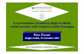 La prevenzione secondaria degli accidenti cardiovascolari ... 25 settembre... · Stima dell ’incidenza di recidive di infarto miocardico acuto Emilia -Romagna 2002 -2004. ... diminuire