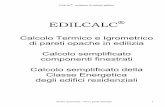 EdilCalcedilcalc.altervista.org/index_file/EdilCalc.pdf · UNI 13786 per le caratteristiche di inerzia termica in regime variabile UNI 13370 per le caratteristiche contro-terra UNI