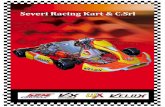 Azienda Severi Racing Kart 2014... · di offrire mezzi alla portata di tutti e ... per raggiungere la massima resa in funzione dello stile di guida ... vogliono divertirsi a livello