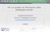 Per un quadro di riferimento della pedagogia socialelms.teleskill.it/tlc-uploads/62/pagine/672/PG1.pdf · pedagogia sociale Giuditta Alessandrini Corso di “Pedagogia Generale”