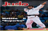 Matteo il “Superbo” - JudoItaliano - La libera … informativo a cura dell’Associazione Judo Italiano Foglio spedito via mail a tutti i soci e a tutti colo-ro i quali ne facciamo
