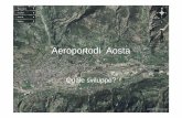 Aeroporto di Aosta Valutazione · • nella realizzazione e nella gestione degli aeroporti ... – Gli ausili visivi sono di importanza fondamentale soprattutto di notte perchè sono