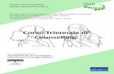 Corso Triennale di Counselling - opirovigo.it · La costruzione del clima La relazione d’aiuto e la fiducia Condizioni di costruzione Condizioni di processo Teoria del Counselling