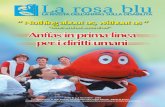 Anno XI n. 2 Novembre - 2003 Spedizione in abb. postale ... Anffas/Rosa Blu/2003-2006... · Vaccinazioni e Rischi Correlati pag. 15 ... Direttore Responsabile La Rosa Blu ... nuovo