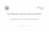 “Le Dolomiti: una terra da ammirare” - oitaf.org 2017/Referate/Lazzari Sandro ppt.pdf · IMPIANTI DI RISALITA SERVITI DIRETTAMENTE DAL TRENO Få/oria Veneziä Il percorso Brennero