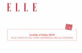 SorElle d’Italia 2010 ELLE LANCIA GLI STATI GENERALI DELLA ... · L’iniziativa “Gli Stati Generali della Donna” è stata presentata dal settimanale francese Elle per la prima
