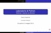 Laboratorio di Python - cs.unibo.itzuppirol/lez8.pdf · Correzione esercizi Domande sul Progetto Dizionari Domande Per quanto riguarda tutti i caratteri speciali come (&, %, Û, ecc..)