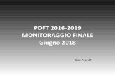 POFT 2016-2019 MONITORAGGIO FINALE Giugno 2018nuke.liceopascoli.gov.it/Portals/0/2018/varie/Presentazione mon... · CILS 10 16 0 20 2.1.4 Certificazioni inglese (B1-B2) 15 20 18 20