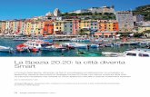 La Spezia 20.20: la città diventa Smart - enea.it · di lavoro e orientata a consolida-I l Comune della Spezia nel 2014 ... obiettivi di sostenibilità ambientale e di rigenerazione