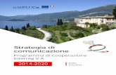 Strategia di comunicazione - Programma di …interreg-italiasvizzera.eu/wp-content/uploads/2016/04/...2 Sommario Premessa Valore strategico della comunicazione nei programmi comunitari