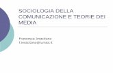 Presentazione del corso di Sociologia della comunicazione ...token_custom_uid... · COMUNICAZIONE E TEORIE DEI MEDIA Francesca Ieracitano f.ieracitano@lumsa.it . Il programma del