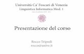 Linguistica Informatica Mod. 1project.cgm.unive.it/docs/linguistica informatica mod1... · 2016-04-26 · che comprende integralmente 1000 testi letterari italiani. ... sul corpus