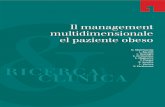Il management multidimensionale del paziente obeso · delli psico-educativi che, strutturati nel MMO e strettamente in connes sione con i modelli cognitivi e comportamentali, rivestono