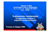 Mauro Cibin - dronet.org · cognitivo comportamentale Verona, 6 Giugno 2006. Progetto “cocaina” ... 1.Approccio Motivazionale 2.Analisi Funzionale 3.Sblocco Emotivo e Regolazione