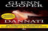 Glenn Cooper DANNATI · 6 Alleottodisera,illaboratorioprincipaledelMassiveAn-glo-American Collider fremeva di attivita` come se fosse pieno giorno. L’acceleratore di particelle