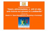 (Anteprima) Ricerca SPORT, ALIMENTAZIONE E STILI DI VITAsportmoviestv.net/wp-content/uploads/2011/07/... · dell’Università di Milano-Bicocca – la ricerca “Sport, alimentazione
