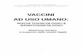 VACCINI AD USO UMANO - curealternative.net · Questa è la profilassi vaccinale attiva (vaccinoprofilassi), l'arte di ... umorali e memoria immunologica di quella specifica patologia