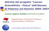Attività del progetto “Lauree Scientifiche - Fisica” dell ... fileLiceo Scientifico “A. Einstein” (Palermo) Liceo Scientifico “G. Galilei” (Palermo) Liceo Classico “S.