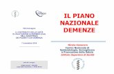 IL PIANO NAZIONALE DEMENZE - old.iss.itold.iss.it/binary/deme/cont/Vanacore_ConvegnoUVA_7novembre2014_ISS.pdf · Solo per il 50% dei pazienti con demenza presenti in un territorio,