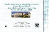 Quale fisica per la seconda prova del Liceo Scientifico ... · PP&S: Problem Posing & Solving (Univ. Torino) Quale fisica... – Alberto Meroni ... Quale fisica... – Alberto Meroni