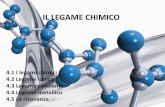 IL LEGAME CHIMICO - Roberto Capone · 4.1 Legami chimici 4 ... La regola dell’ottetto, per i omposti ionii, funziona ene per i metalli dei Gruppi IA e IIA dal terzo periodo in poi,